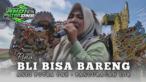 BLI BISA BARENG Voc. Rina - ANDI PUTRA ONE Show Panguragan Lor Cirebon