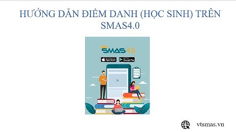 [SMAS4.0] Hướng dẫn Điểm danh (module Học sinh)