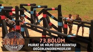 Murat ve Hilmi Cem avantajı değerlendiremediler! | 73.Bölüm | Survivor 2018