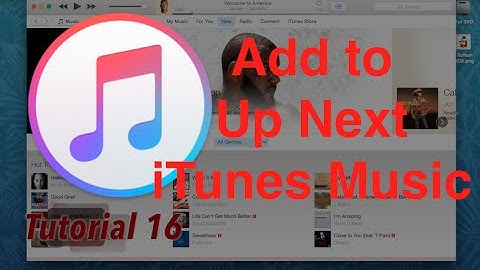 Add Songs to Up Next, Apple Music in iTunes 12.4.1 | Tutorial 16