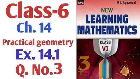 M L Aggarwal Class-6 Ch. 14 practical geometry Ex. 14.1Q.No.3