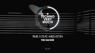 The Hacker - Time X feat.  Miss Kittin