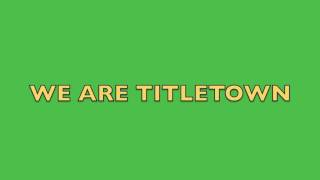 We Are Titletown