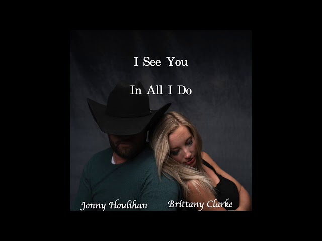 Jonny Houlihan I See You feat. Brittany Clarke (Official Lyric Video) class=