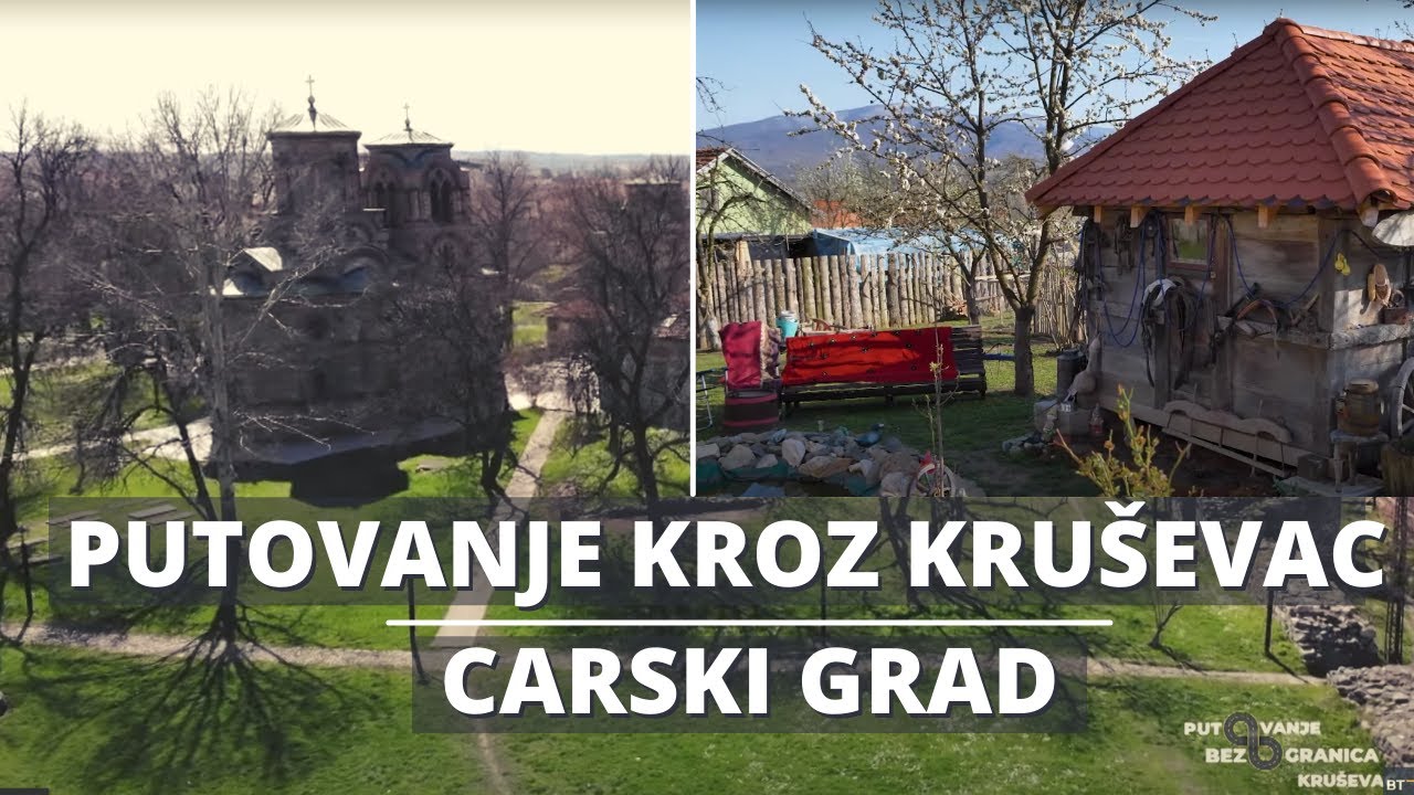 Zašto STRANCI vole KRUŠEVAC | LAZAREV GRAD okružen drevnim manastirima | PUTOVANJE BEZ GRANICA S2E9