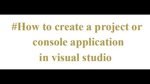 Cs411 assignment 1 solution 2021|How to create console application