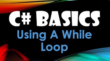 34. (C# Basics Beginner Tutorial) Using A While Loop
