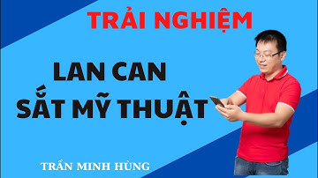 Trải Nghiệm Lan Can Sắt Mỹ Thuật Tại Biệt Thự | Trần Minh Hùng