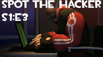 TF2 - Spot the Hacker - S1:E3