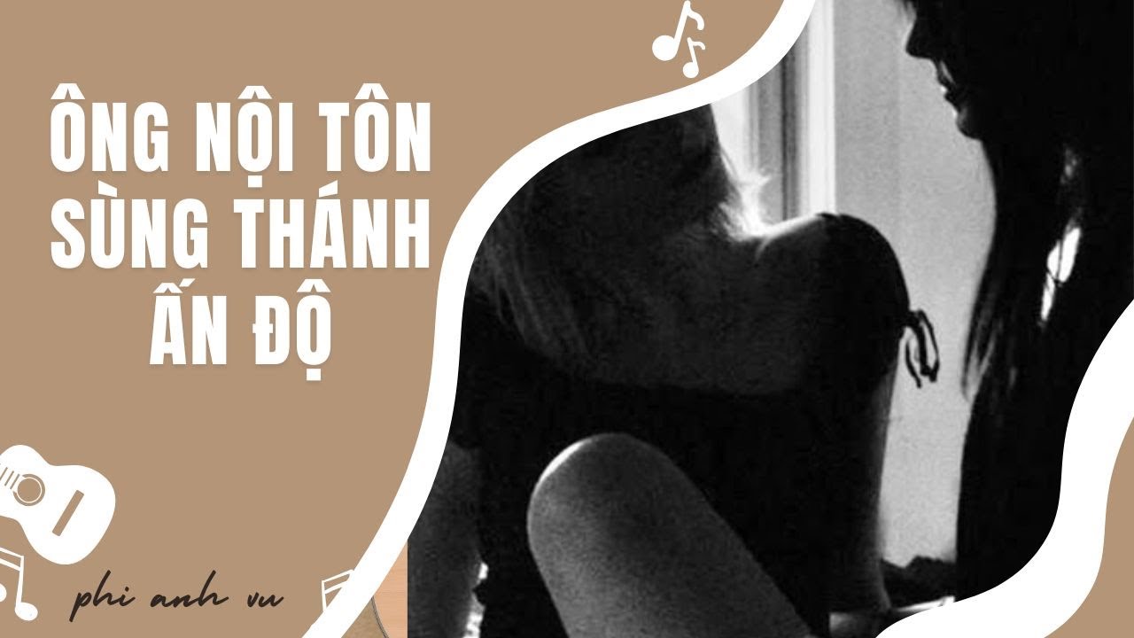 [Truyện Audio] Ông Nội Tôn Sùng Thánh Ấn Độ | Phi Anh Vũ