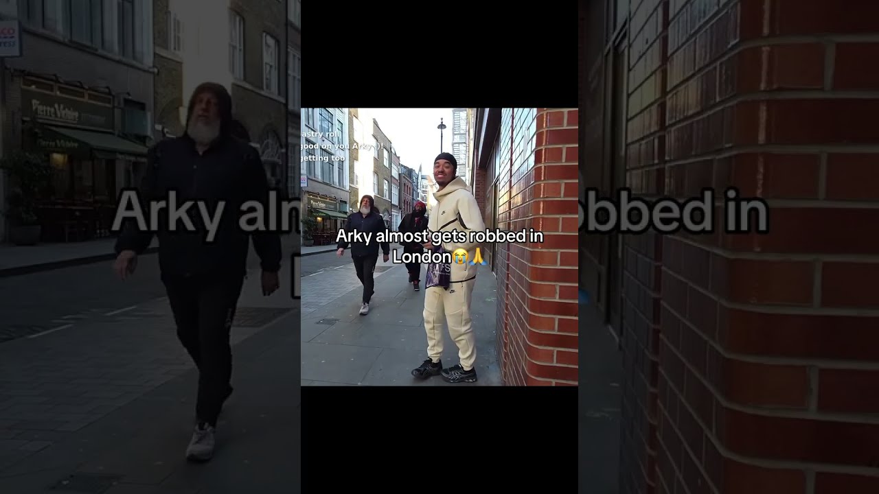 I Almost Got Robbed In London Arky