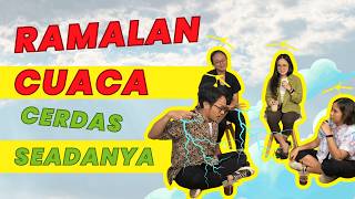 Ramalan Cuaca Cerdas Seadanya | Ngoceh Eps.19 | Adureceh