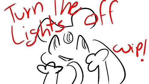 Part 12 wip || turn lights off