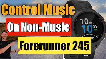 Garmin forerunner 245 music control on NON MUSIC MODEL