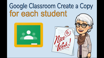 Google Classroom - make a copy for each student
