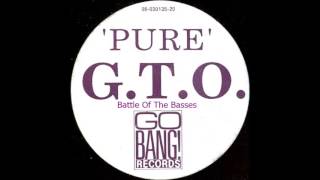 G.T.O. &#39;Pure&#39; - Battle Of The Basses Mix