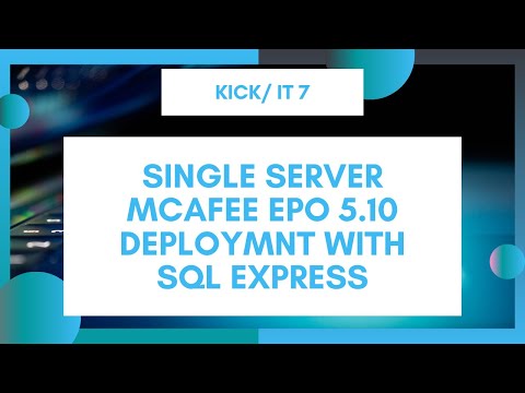How to deploy McAfee ePo 5.10 with SQL Express on a single server