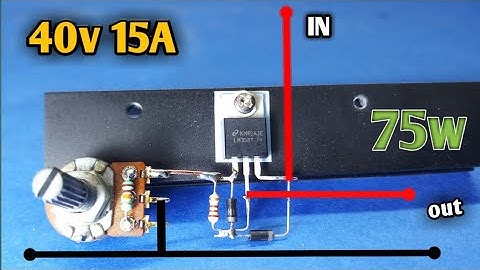 simple 15A adjustable voltage regulator circuit  0-40v using LM338