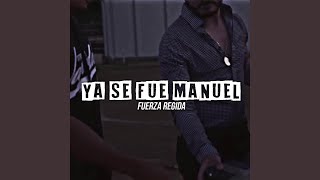 Miniatura del video "Fuerza Regida - Ya Se Fue Manuel"