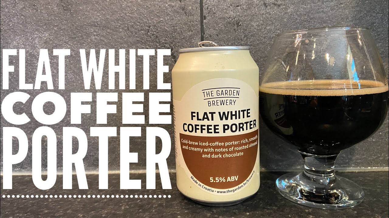 The Garden Brewery Flat White Coffee Porter Croatian Craft Beer Review YouTube