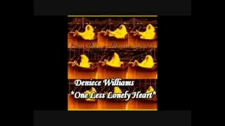 Watch Deniece Williams One Less Lonely Heart video