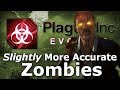 Plague Inc: Custom Scenarios - Slightly More Accurate Zombies