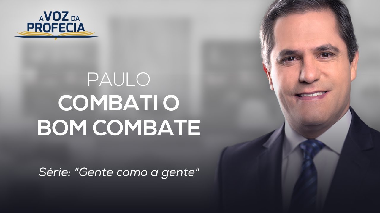 COMBATI O BOM COMBATE