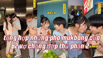 tổng hợp những pha mukbang của 2 vợ chồng thánh đớp làm các chủ quán kiếp sợ phần 2 #mukbang#giaitri