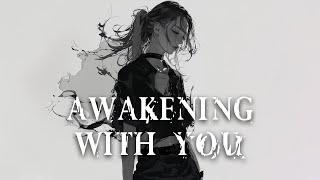 Nightcore - Awakening With You (Lyrics)