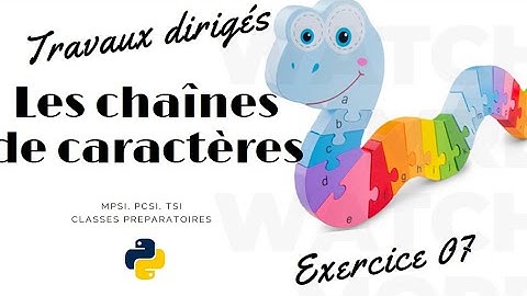Exercice 07 les chaînes de caractères en Python
