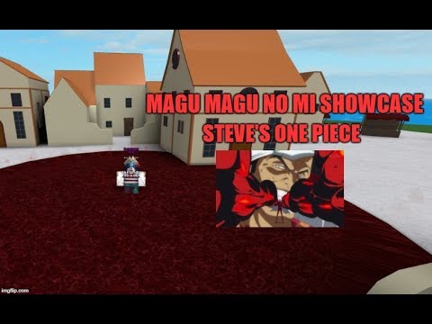 Magu Magma Devil Fruit Showcase New One Piece Game Steve S One Piece Roblox - things you may not know steve s one piece roblox by axiore