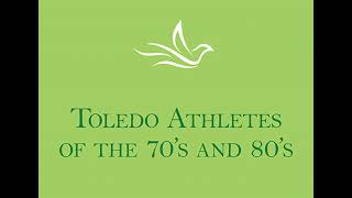 Toledo Athletes of the 70&#39;s and 80&#39;s