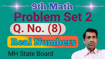 Class 9th Math Problem Set 2 Q. No. (8) | Real Numbers