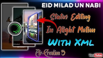 12 Rabi Ul Awwal Status With Xml File Editing||Eid Milad Un Nabi Status edit xml file