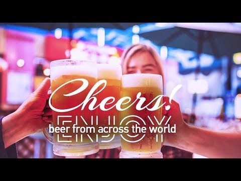 Live: Cheers! Enjoy beer from across the world畅饮全球!来广州品世界各地啤酒