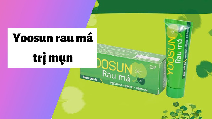 Review yoosun rau má trị thâm năm 2024