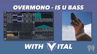 UK GARAGE BASS TUTORIAL  Recreating Overmono's  IS U Bass with the Vital Synth (Free Presets)