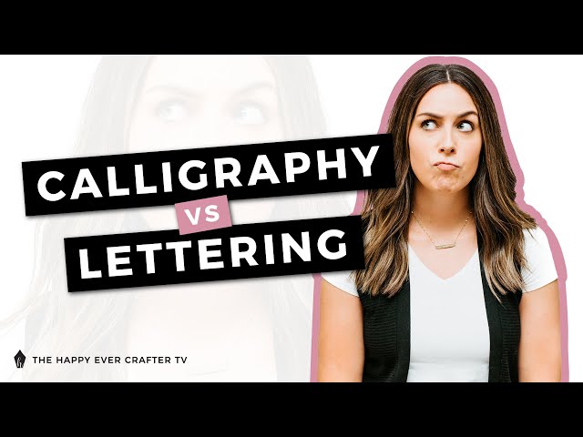 Calligraphy VS. Hand Lettering VS. Fonts – What's the difference? - The  Happy Ever Crafter