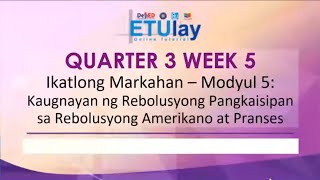 Kaugnayan ng Rebolusyong Pangkaisipan sa Rebolusyong Amerikano at Pranses || Grade 8 AP || Q3 W5