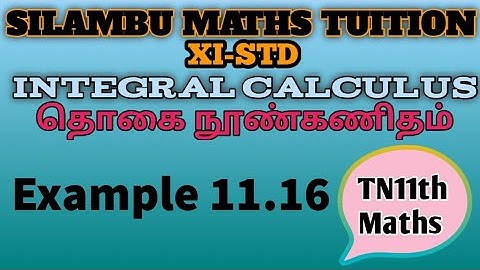 Example 11.16|TN11th Maths|Chapter 11|Integral Calculus|in Tamil|in English