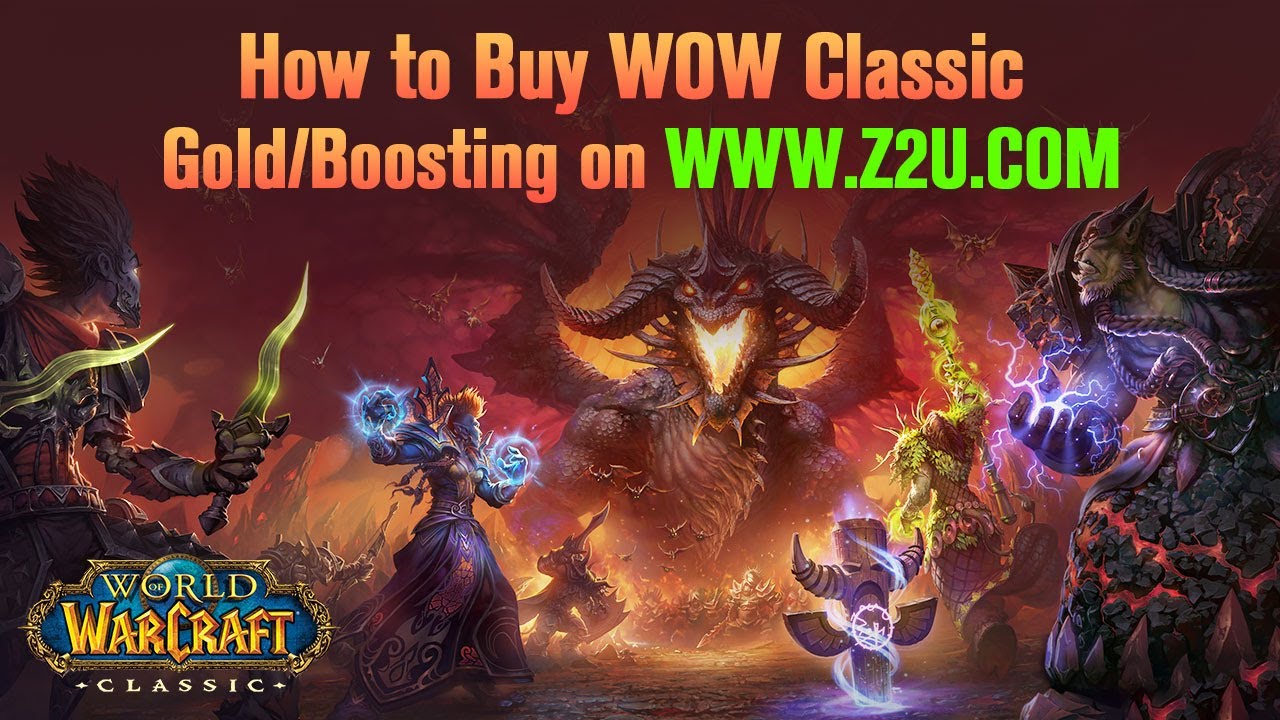 How to Buy Cheap WOW Classic Gold on Z2U COM? Best Place to Vanilla WOW Gold Kaufen Trading ...