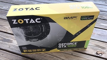 ZOTAC GTX 1080 AMP! Edition Unboxing & Quick Look