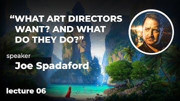 "ART DIRECTORS PERSPECTIVE ON VISDEV" - Joe Spadaford - Lecture 06 - Valhalla For Artists Camp