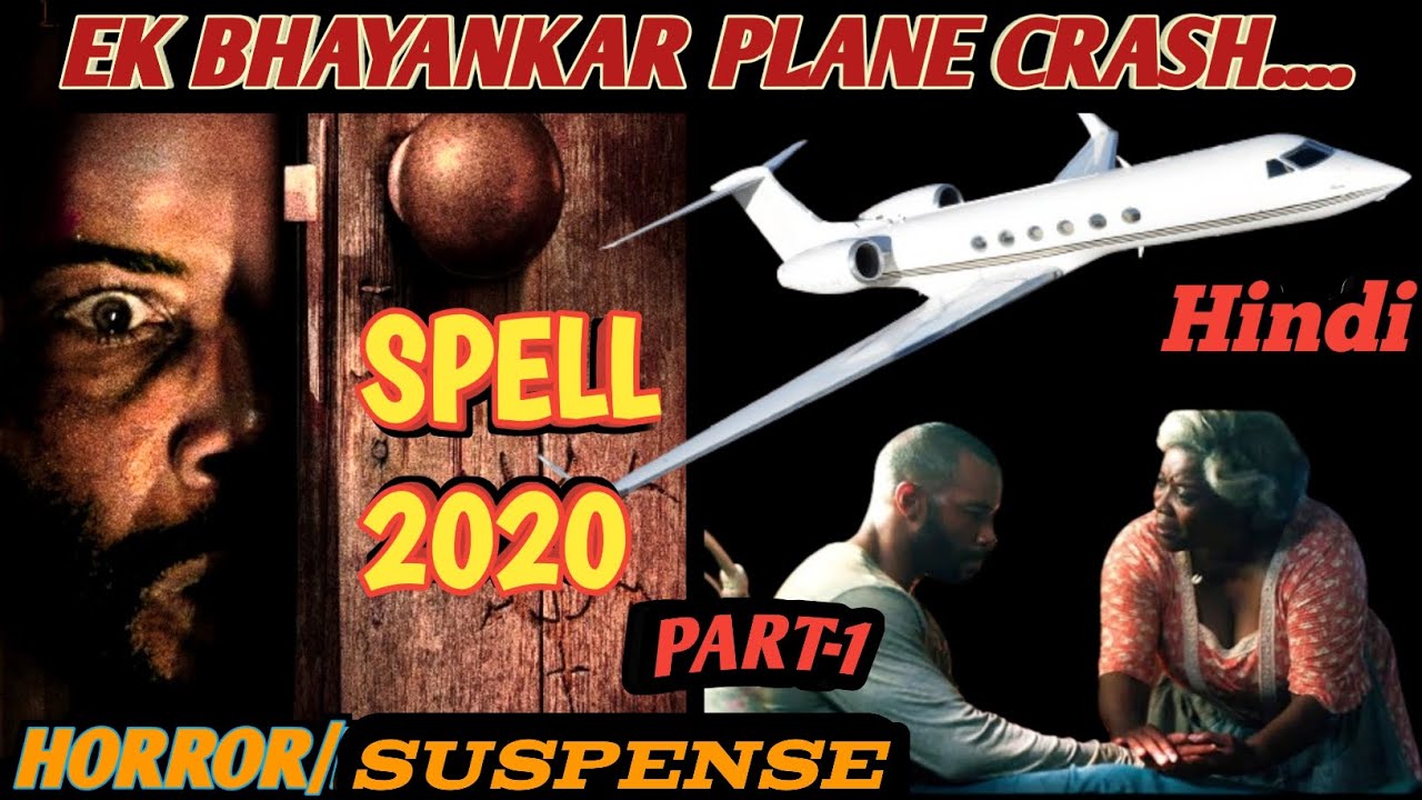 Part-1|| 2020 Spell|| Horror/Suspense ||Movie Explained In Hindi