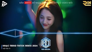 NONSTOP 2024 MIXTAPE | NHẠC TRẺ REMIX 2024 HAY NHẤT HIỆN NAY | NONSTOP 2024 VINAHOUSE BASS CỰC MẠNH