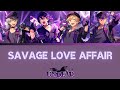 【แปลไทย】UNDEAD - 『Savage Love Affair』 ES!!