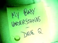 Donna Summer My Baby Understands Dave Q