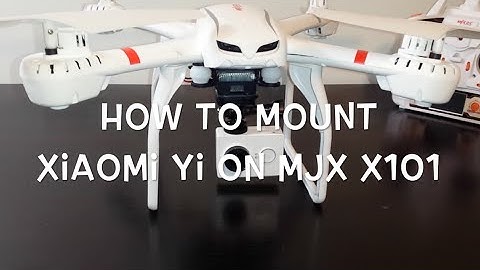 How to mount Xiaomi Yi or a GoPro on MJX X101 Drone