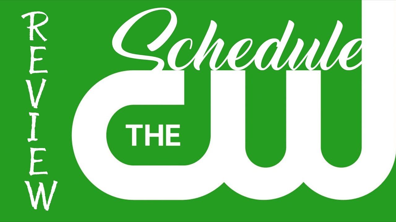 Good For What It Is The CW Schedule Review YouTube Good For What It Is The CW Schedule Review YouTube