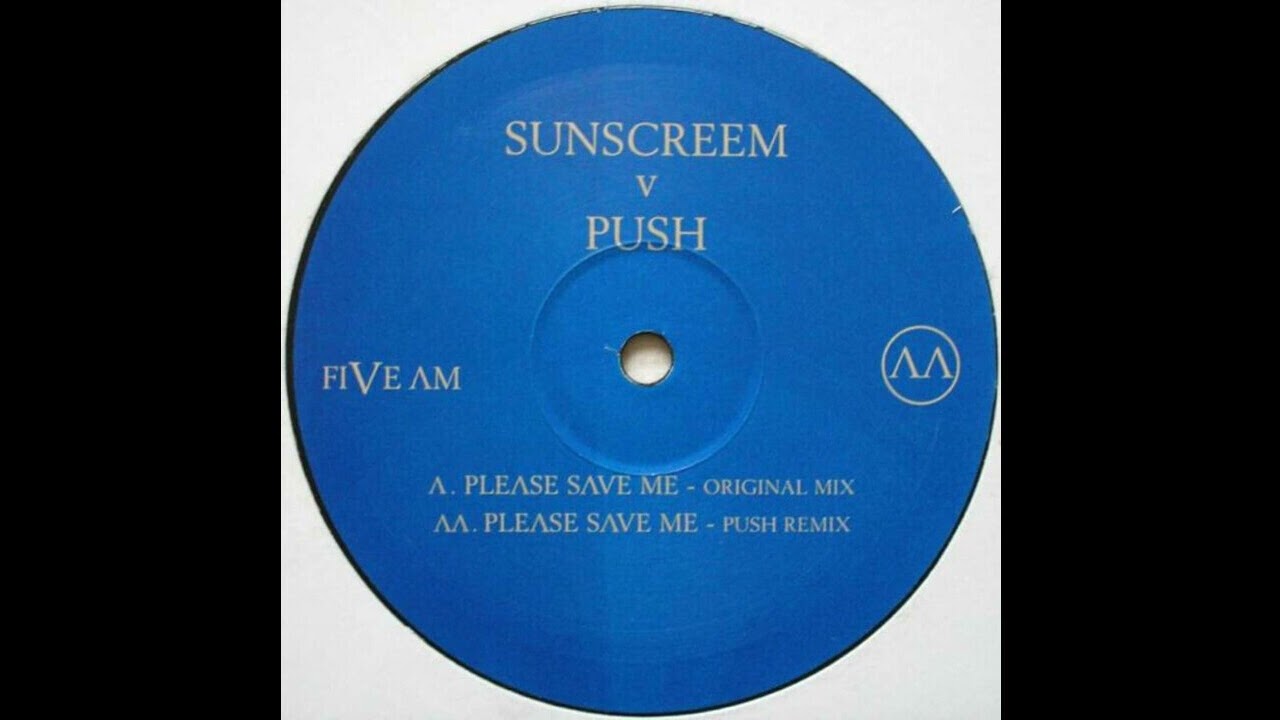 Sunscreem V Push - Please Save Me (Push Remix) 2001
